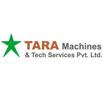 TARA Machines & Tech Services Pvt Ltd