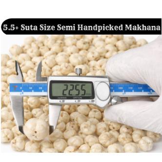 5.5+ Suta Size Semi Handpicked Makhana