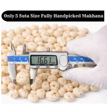 Only 5 Suta Size Fully Handpicked Makhana