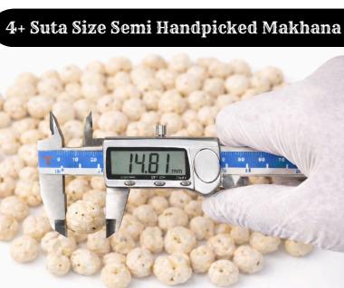 4+ Suta Size Semi Handpicked Makhana