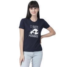 I Hate Mornings T-Shirt Women 