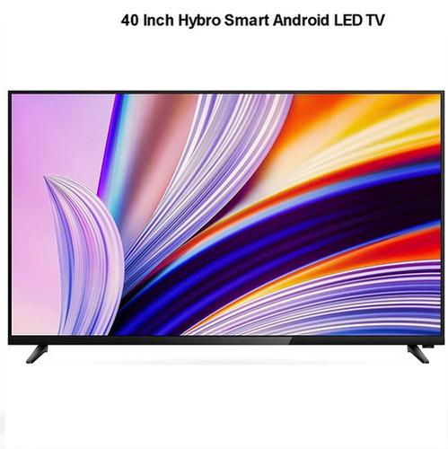 40 Inch Hybro Smart Android LED TV
