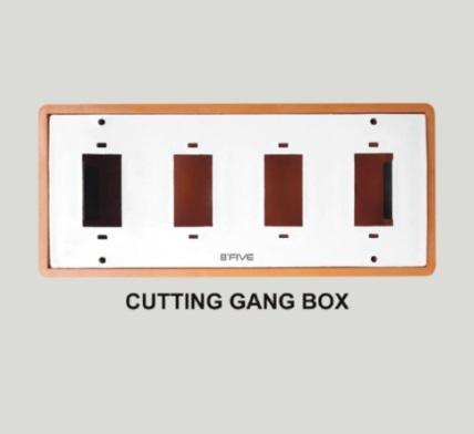 Cutting Gang box