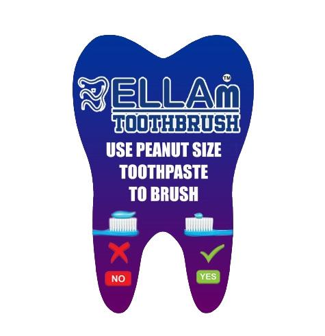 ELLAm TOOTHBRUSH Use Peanut Size Toothpaste to Brush