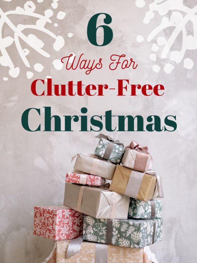 6 Ways For ClutterFree Christmas Celebration GetDistributors